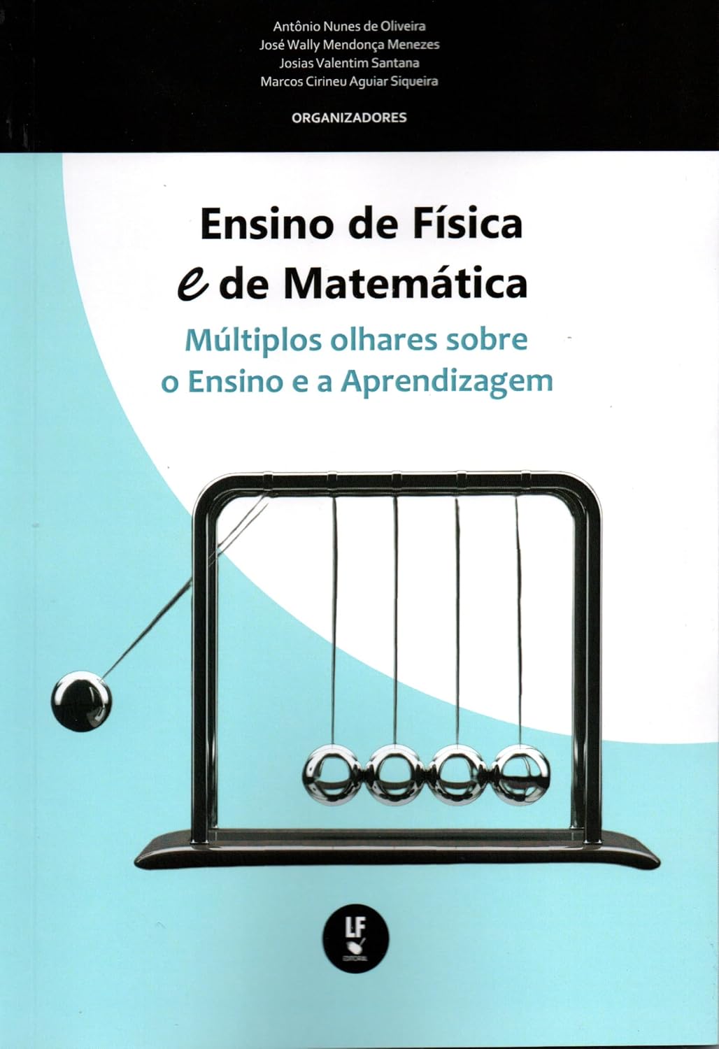 Ensino de Física e de Matemática: Múltiplos Olhares Sobre o Ensino e a Aprendizagem baixar o livro de graça
