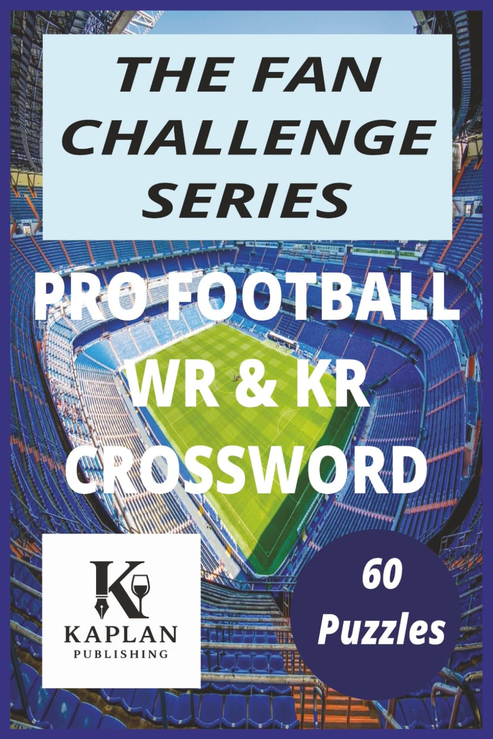 Pro Football WR & KR Crossword: The Fan Challenge Series: Test Your Knowledge of Legendary Wide Receivers, Kick Returners, and Football History baixar livro de graça