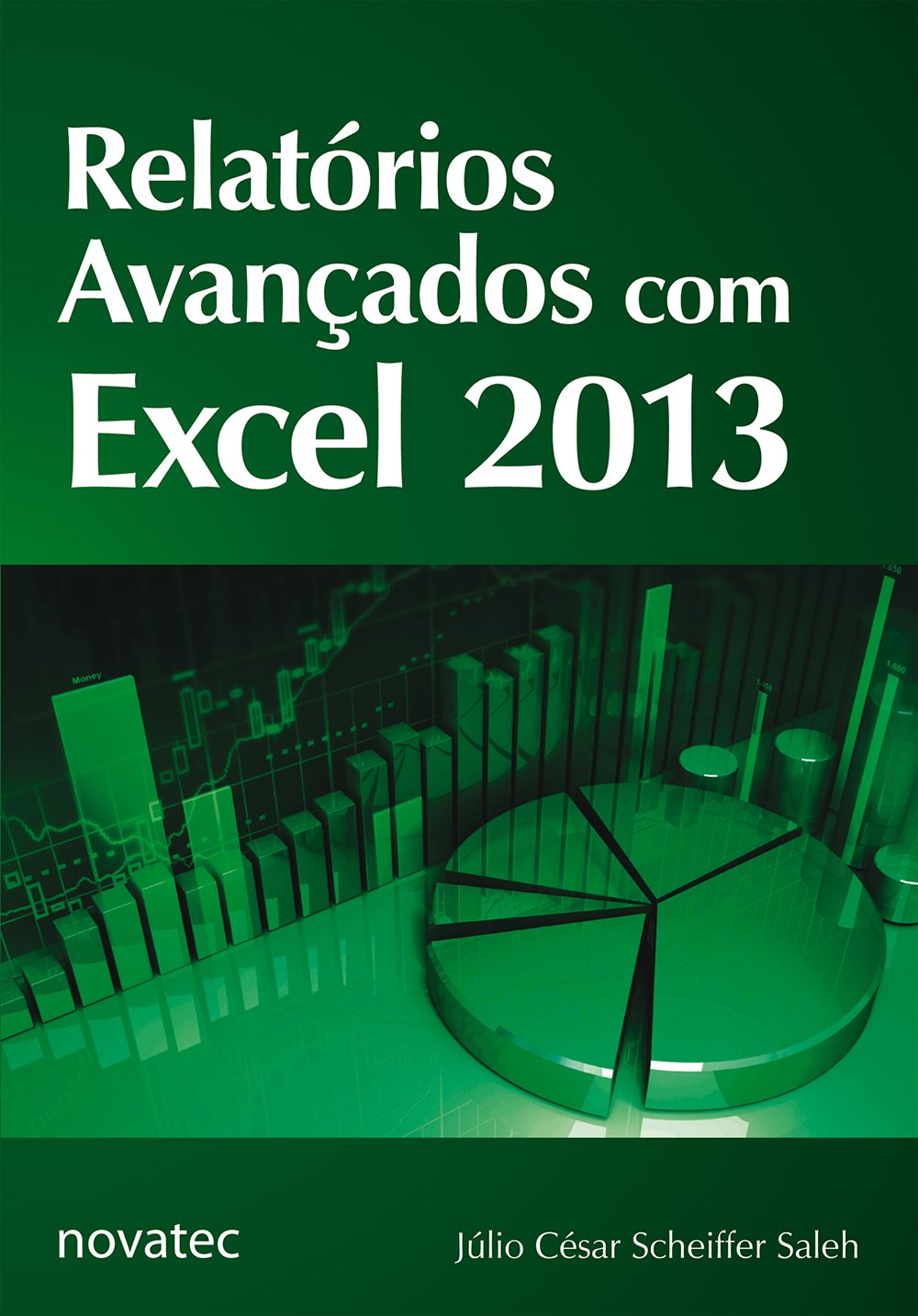 Relatórios Avançados com Excel 2013 baixar livro de graça