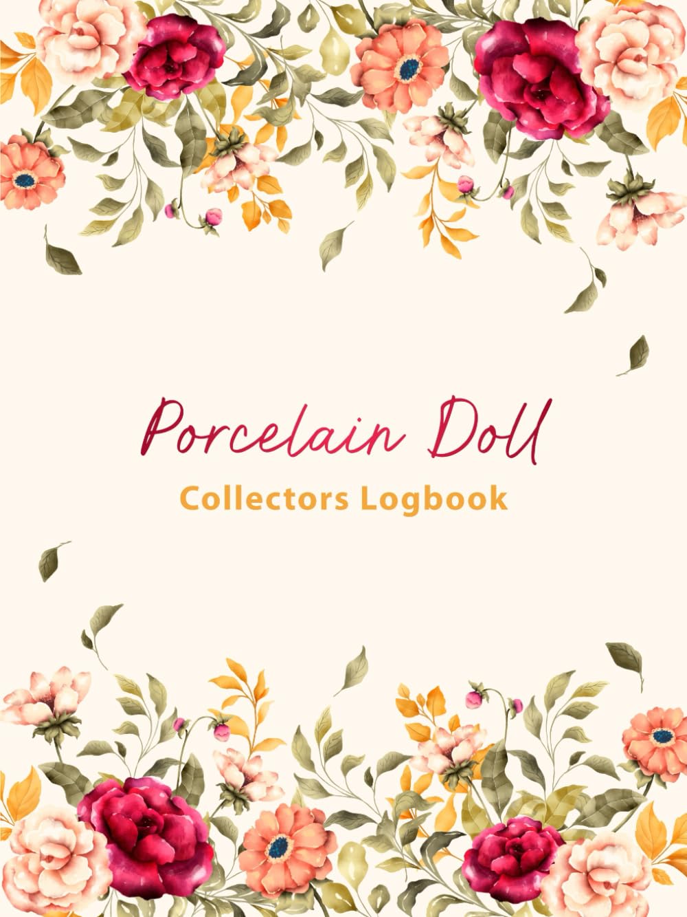 Porcelain Doll Collectors Logbook: Inventory Book Ideal for Doll Collectors. baixar o livro de graça