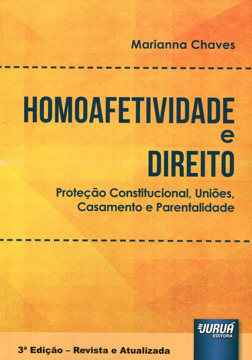 capítulo por capítulo baixar Homoafetividade e Direito: Proteção Constitucional, Uniões, Casamento e Parentalidade