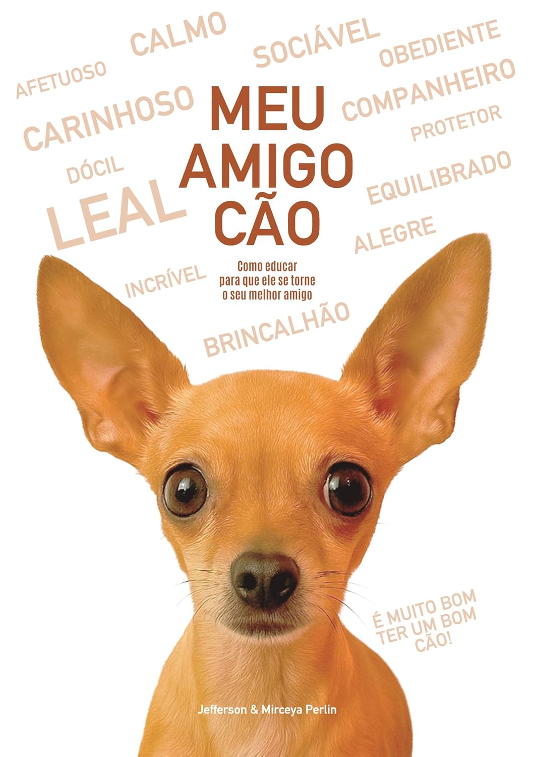 ler totalmente MEU AMIGO CÃO: TRANSFORME SUA VIDA E A DO SEU MELHOR AMIGO COM ADESTRAMENTO SIMPLES E PRÁTICO