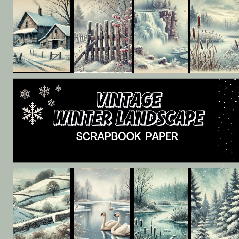 ler totalmente Vintage Winter Landscape Scrapbook Paper: 20 Double Sided Sheets 8.5 x 8.5 for Scrapbooking, Mixed Media Art, Junk Journals, Crafting projects, Origami, and More