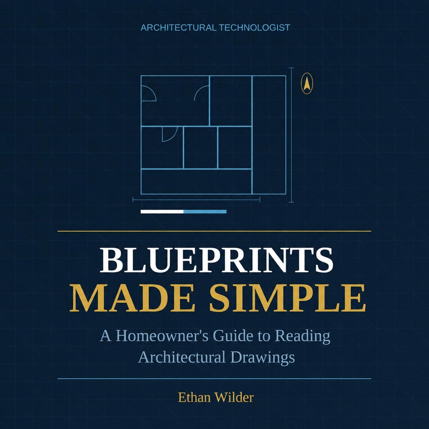 Blueprints Made Simple: A Homeowner's Guide to Reading Architectural Drawings baixar o livro de graça