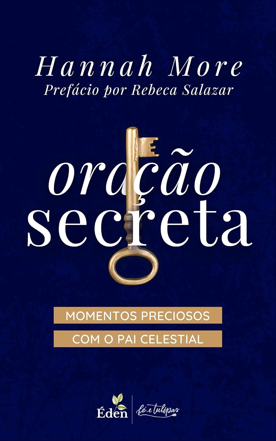 Oração Secreta: Momentos Preciosos com o Pai Celestial baixar o livro de graça