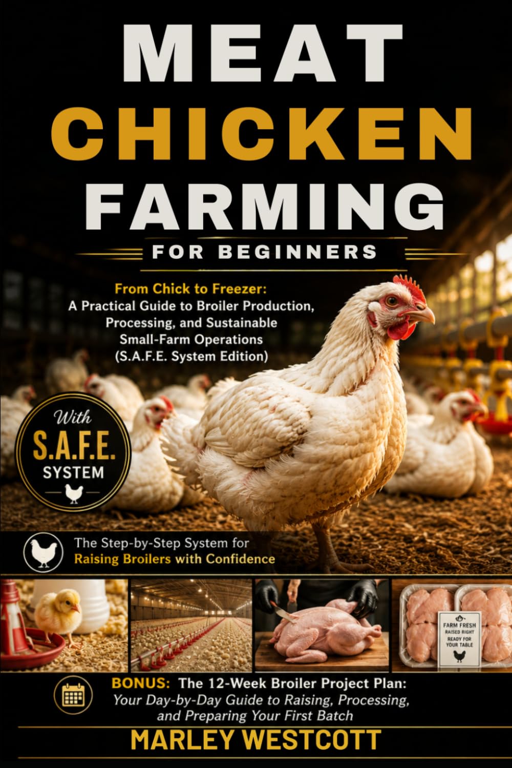 capítulo por capítulo baixar Meat Chicken Farming for Beginners: From Chick to Freezer: A Practical Guide to Broiler Production, Processing, and Sustainable Small-Farm Operations (S.A.F.E. System Edition)
