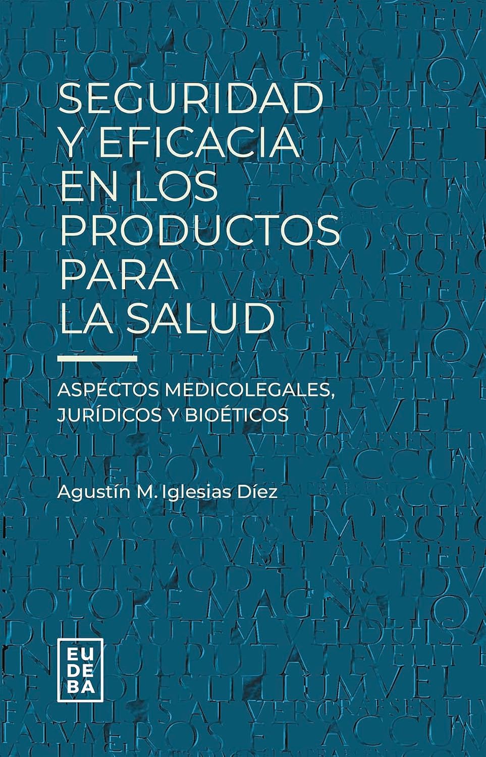 ler totalmente Seguridad y eficacia en los productos para la salud: Aspectos medicolegales, jurídicos y éticos (Spanish Edition)