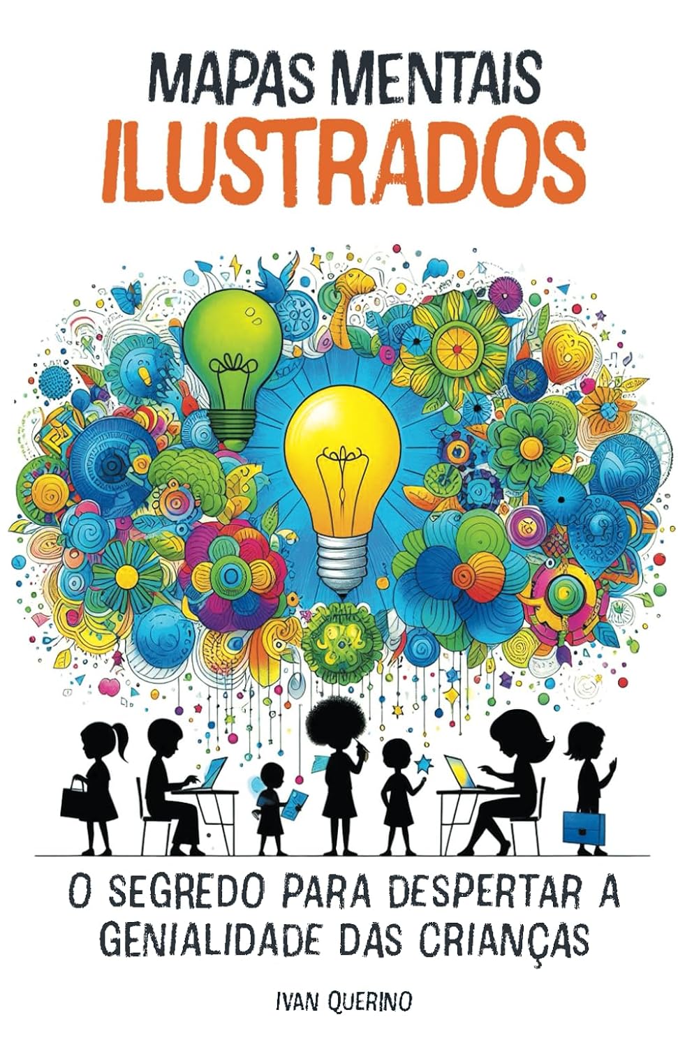 Mapas Mentais Ilustrados: O Segredo para Despertar a Genialidade Infantil (Portuguese Edition) baixar o livro de graça