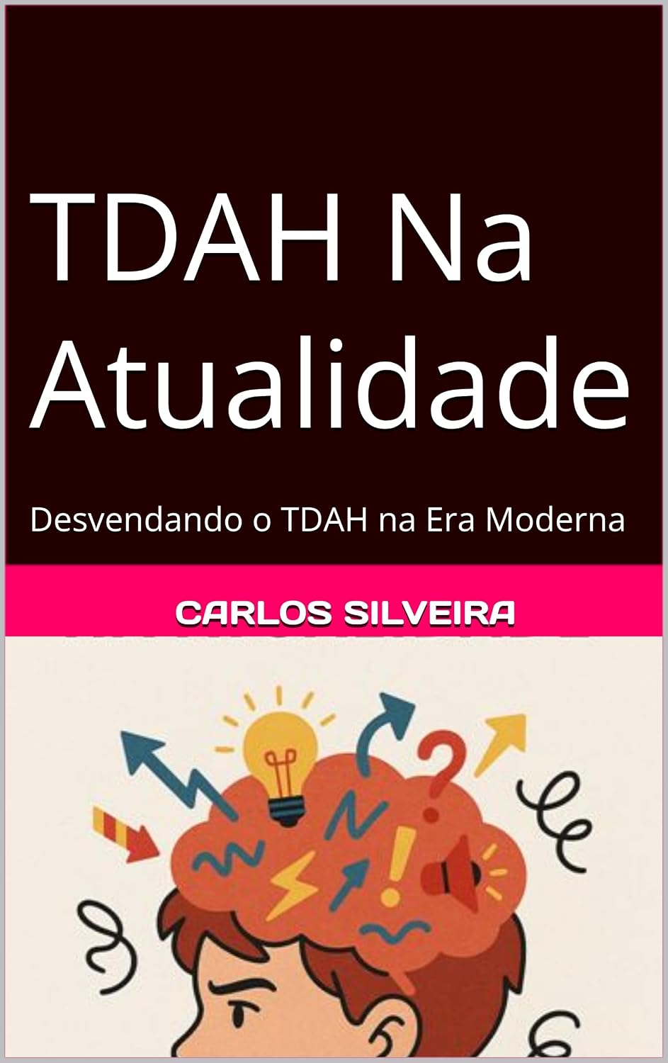 ler totalmente TDAH Na Atualidade: Desvendando o TDAH na Era Moderna