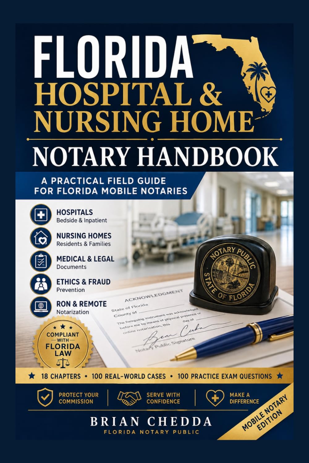 Florida Hospital & Nursing Home Notary Handbook: A Practical Field Guide for Florida Mobile Notaries baixar o livro de graça