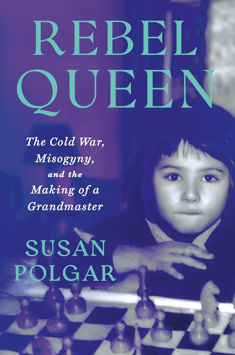 capítulo por capítulo baixar Rebel Queen: The Cold War, Misogyny, and the Making of a Grandmaster (English Edition)