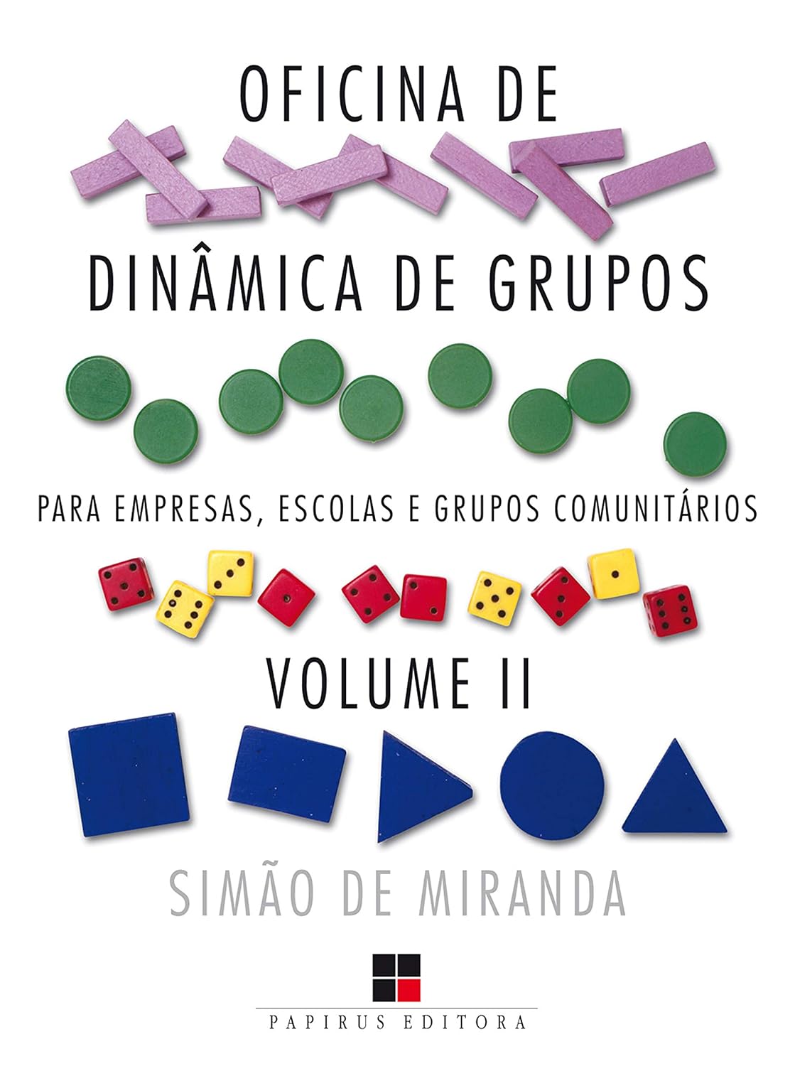 ler totalmente Oficina de dinâmica de grupos para empresas, escolas e grupos comunitários - Volume II (Catálogo geral Livro 2)