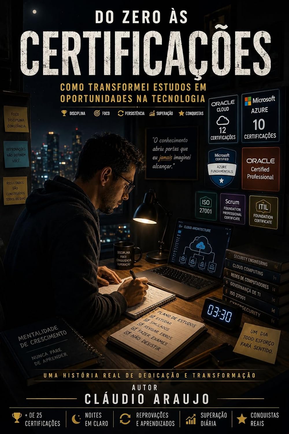 ler totalmente Do Zero às Certificações: Como transformei estudo, disciplina e tecnologia em oportunidades reais (0001 Livro 1)