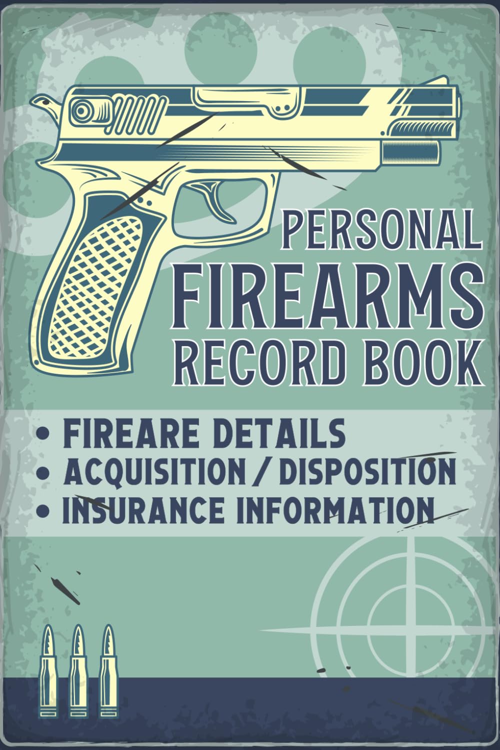 Personal Firearms Record Book: Firearm Inventory Log for Gun Owners to Record Details, Acquisitions, Dispositions, and Insurance Information for their Collection baixar livro de graça