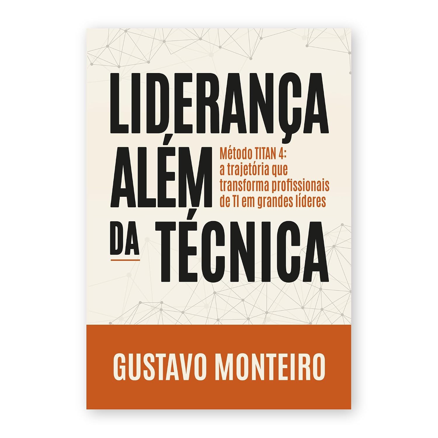 Liderança Além da Técnica Método TITAN 4: a trajetória que transforma profissionais de TI em grandes líderes baixar livro de graça