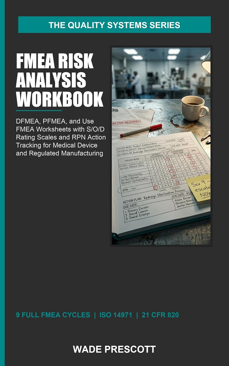 FMEA Risk Analysis Workbook: Failure Mode and Effects Analysis for Medical Devices — ISO 14971 and FDA 21 CFR 820 (The Quality Systems Series 3) (English Edition) baixar o livro de graça