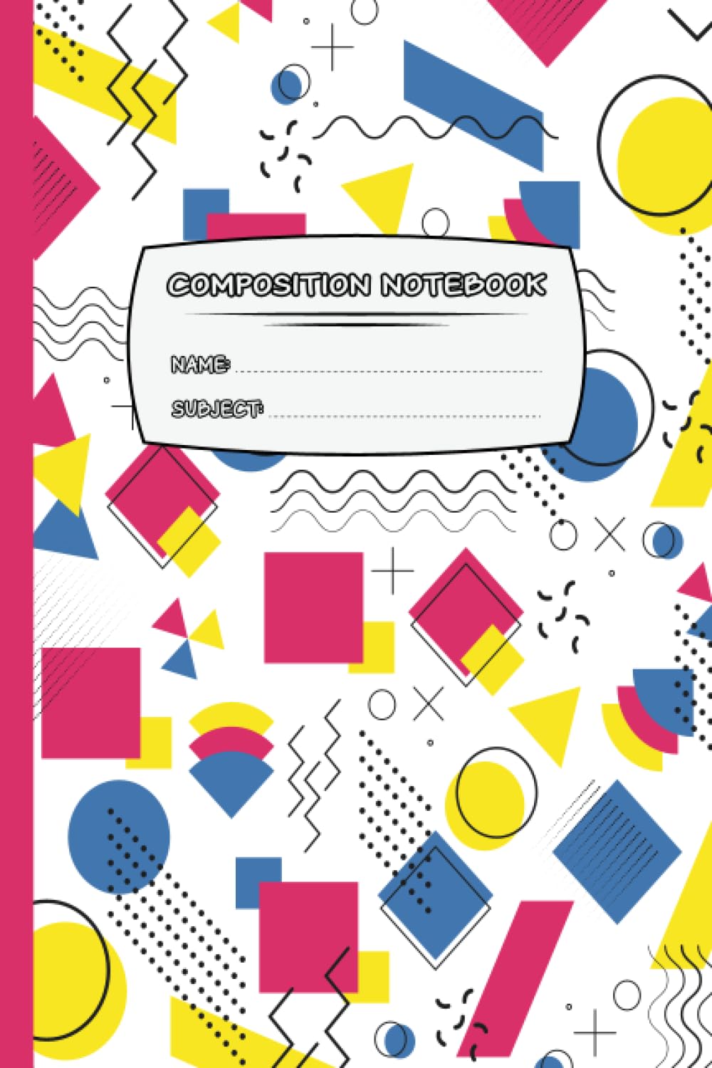 COMPOSITION NOTEBOOK: Wide-Ruled Lined Paper Notebook Journal, Cute Design, Wide Blank Ruled Workbook