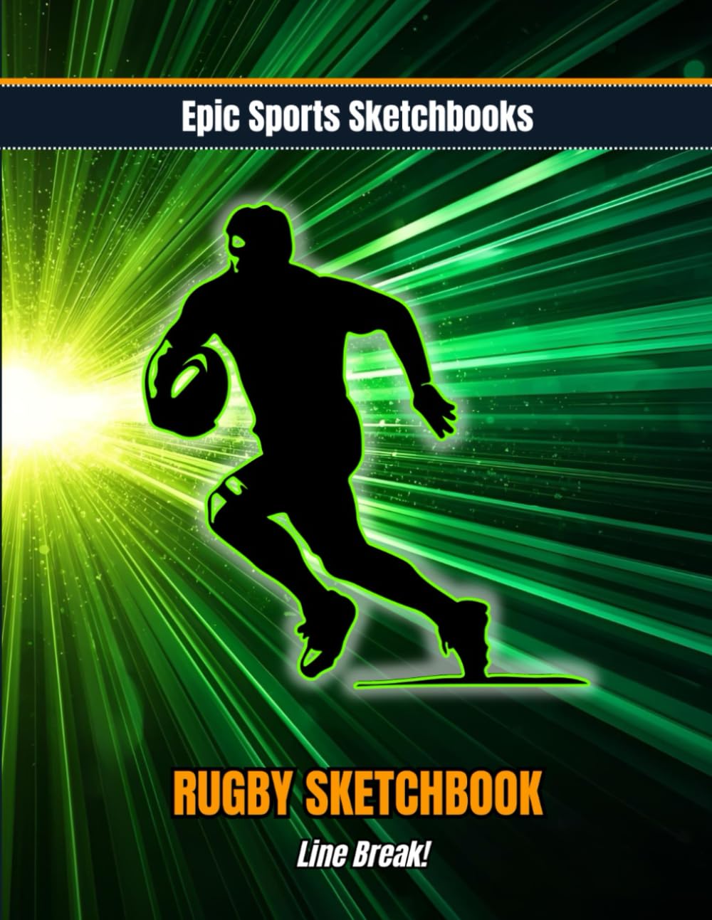 Epic Rugby Sketchbook: Line Break!: A rugby sketchbook for teen players and fans — creative art journal with blank pages, perfect gift for boys and athletes baixar o livro de graça