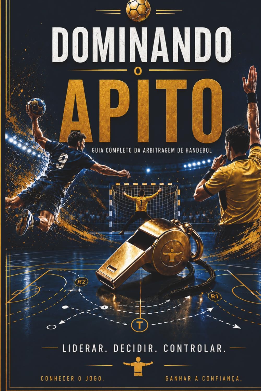 Dominando o apito: Guia de Árbitros de Elite para Partidas de Handebol. (Portuguese Edition) baixar livro de graça