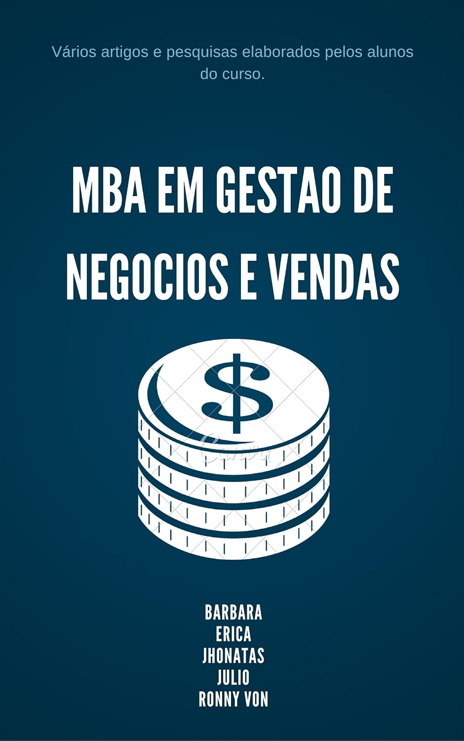 MBA EM GESTAO DE NEGOCIOS E VENDAS: VARIOS ARTIGOS COM TEMAS EM COMUNS, COOPERATIVAS, INADIMPLENCIA, MERCADO FINANCEIRO. baixar livro de graça