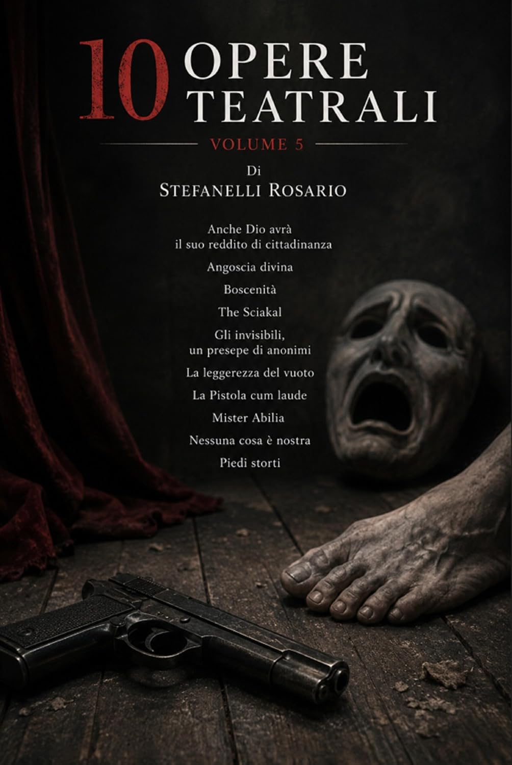 10 Opere Teatrali - Volume 5 (Italian Edition)