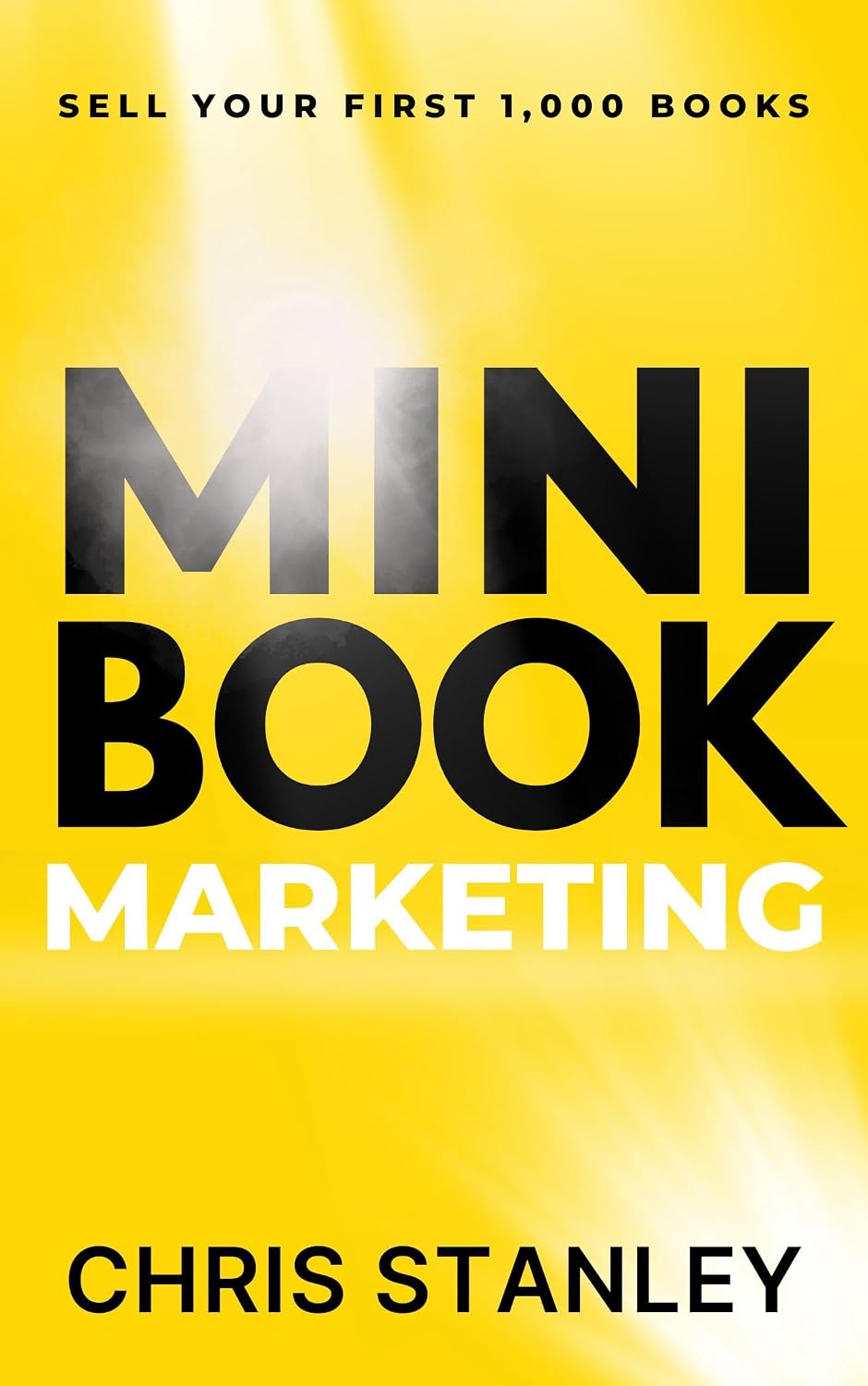 Mini Book Marketing: Sell Your First 1,000 Books (Mini Book Publishing 4) (English Edition) baixar livro de graça