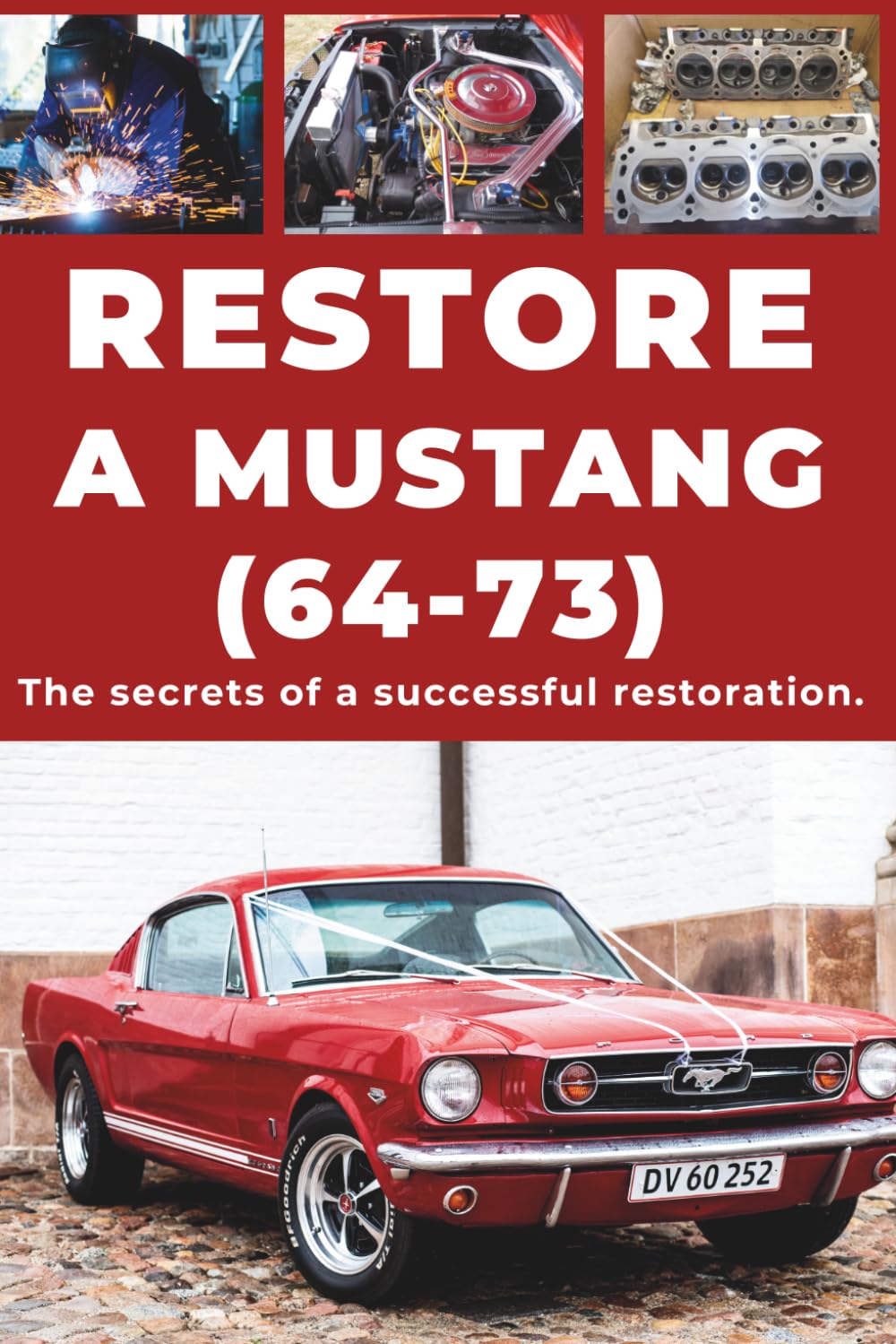 capítulo por capítulo baixar Restore a Ford Mustang: Repair. Ensure reliability. Maintain. Drive.