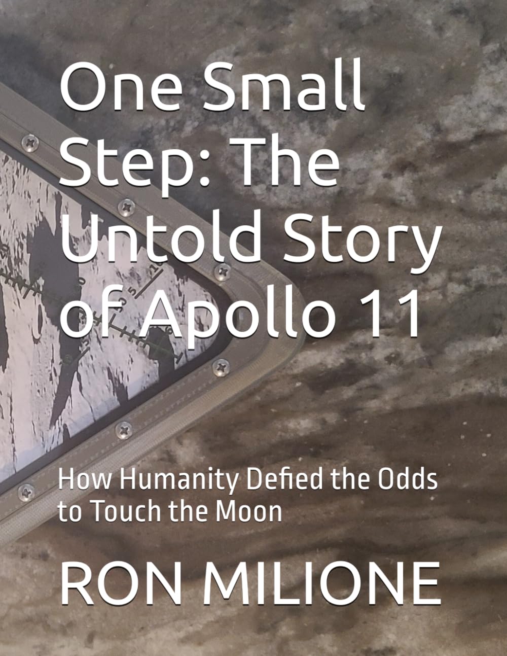 ler totalmente One Small Step: The Untold Story of Apollo 11: How Humanity Defied the Odds to Touch the Moon