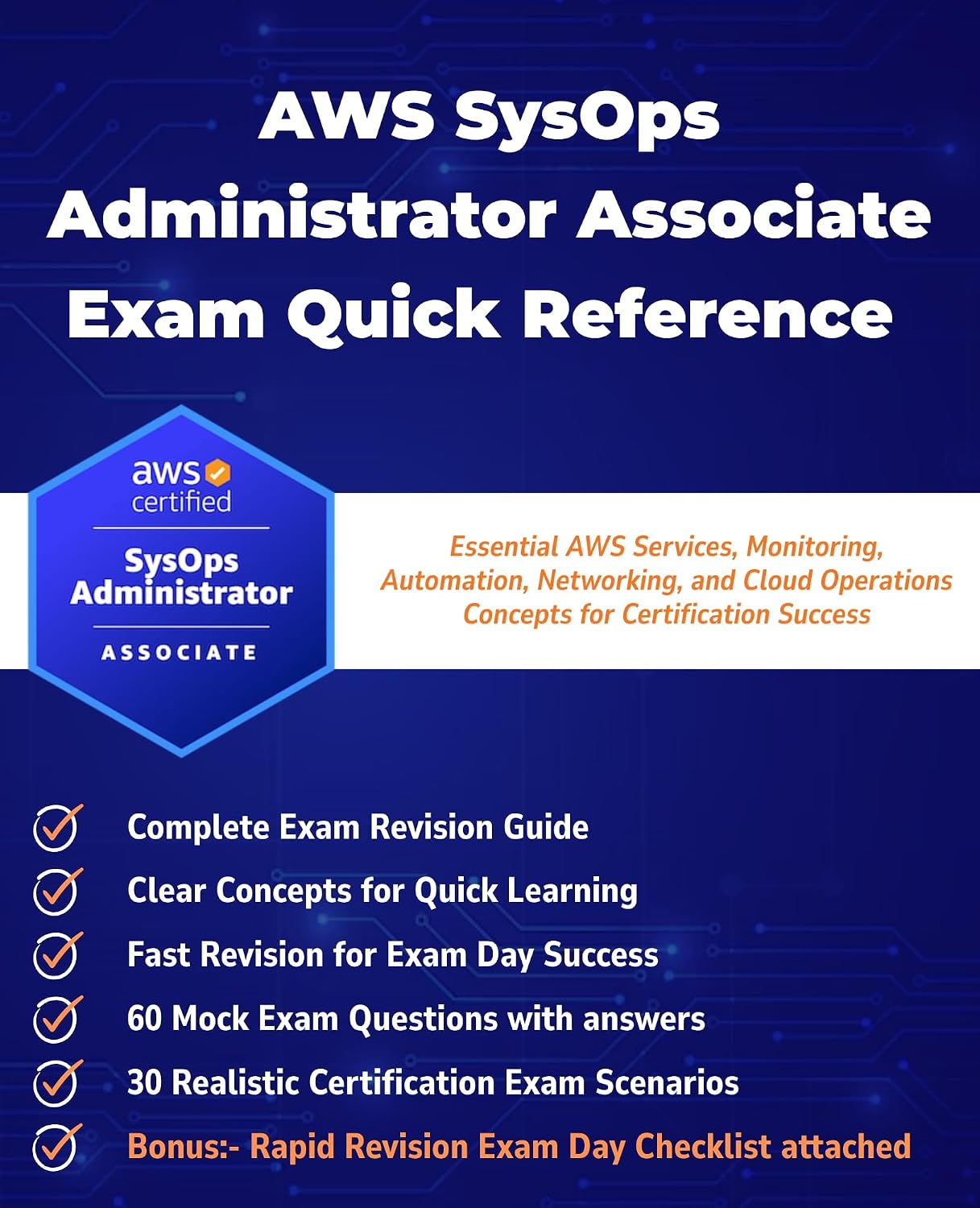 AWS SysOps Administrator Associate Exam Quick Reference: Essential AWS Services, Monitoring, Automation, Networking, and Cloud Operations Concepts for... Technology Books Book 103) (English Edition) baixar livro de graça
