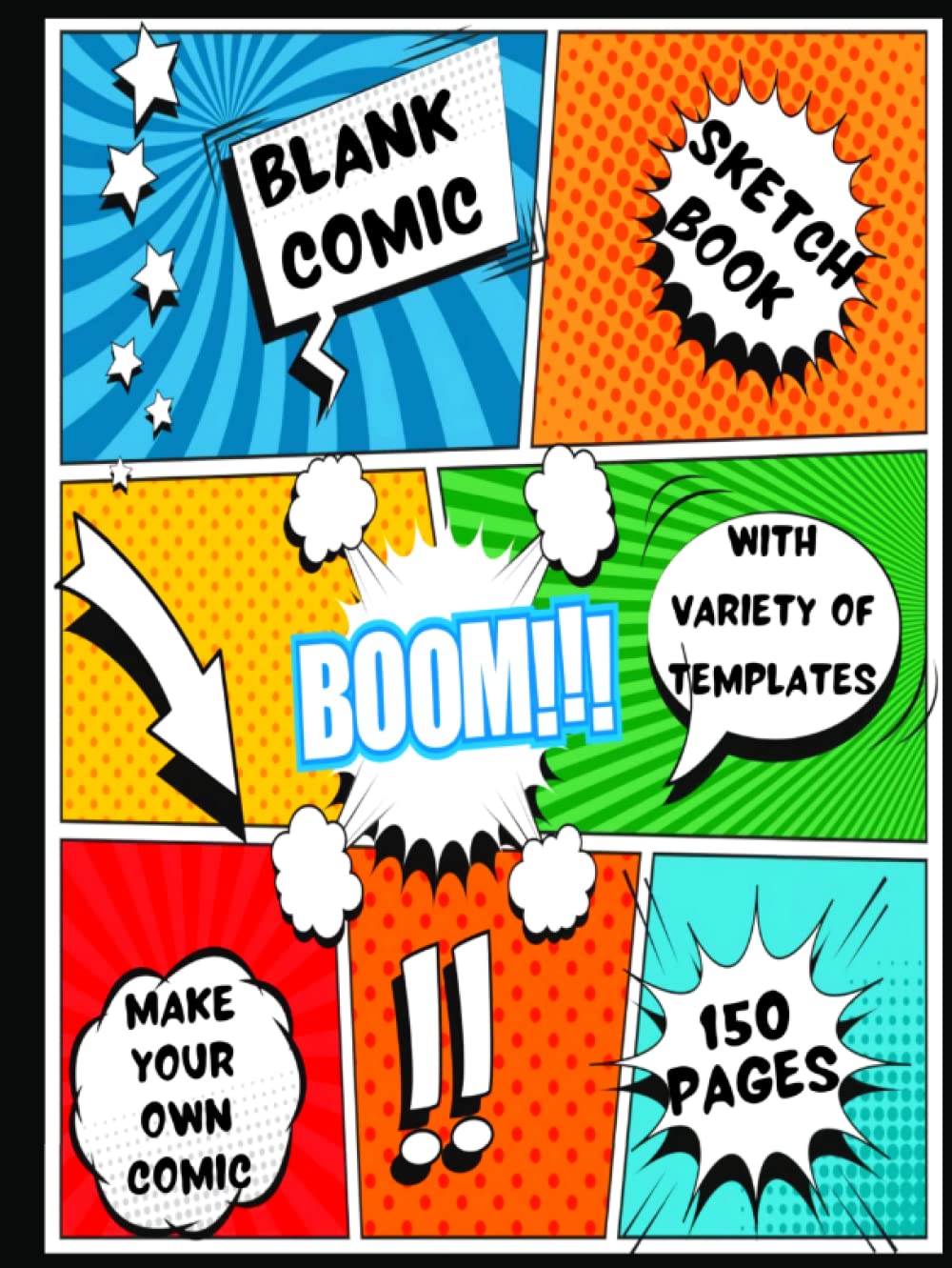 Blank Comic Sketch Book with Variety of Templates - Make Your Own Comic: Notebook with Blank Comic Templates To Create Your Own Comics baixar livro de graça