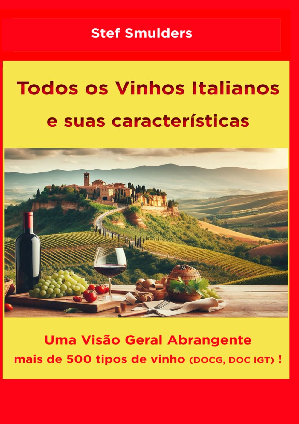 Todos os vinhos italianos e suas características: Uma Visão Geral Abrangente (Portuguese Edition) baixar o livro de graça