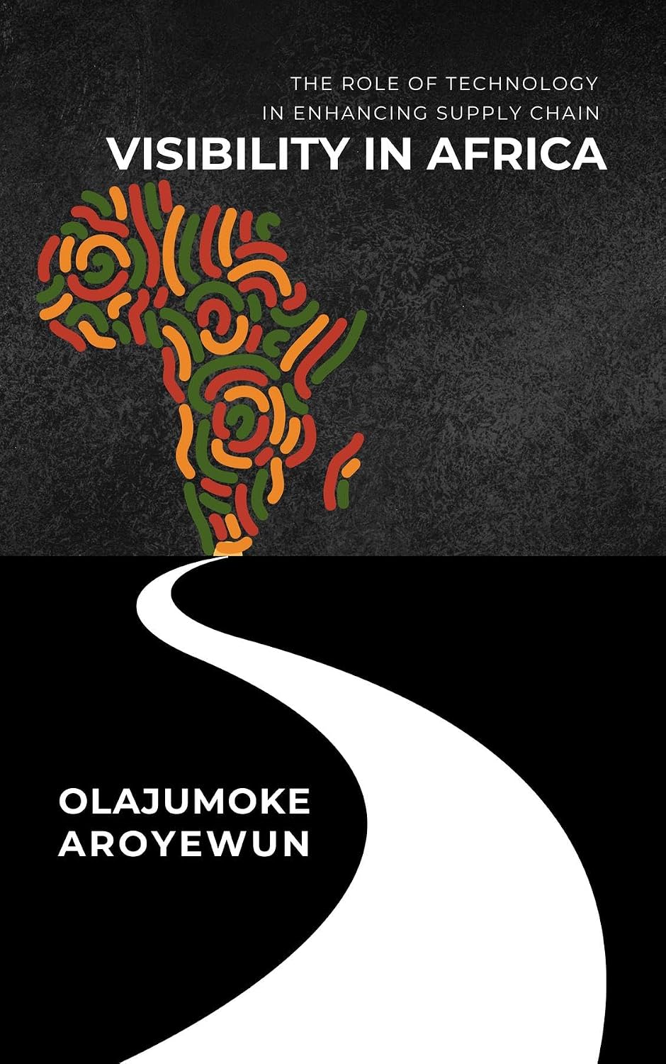 The Role of Technology in Enhancing Supply Chain Visibility in Africa (English Edition) baixar livro de graça