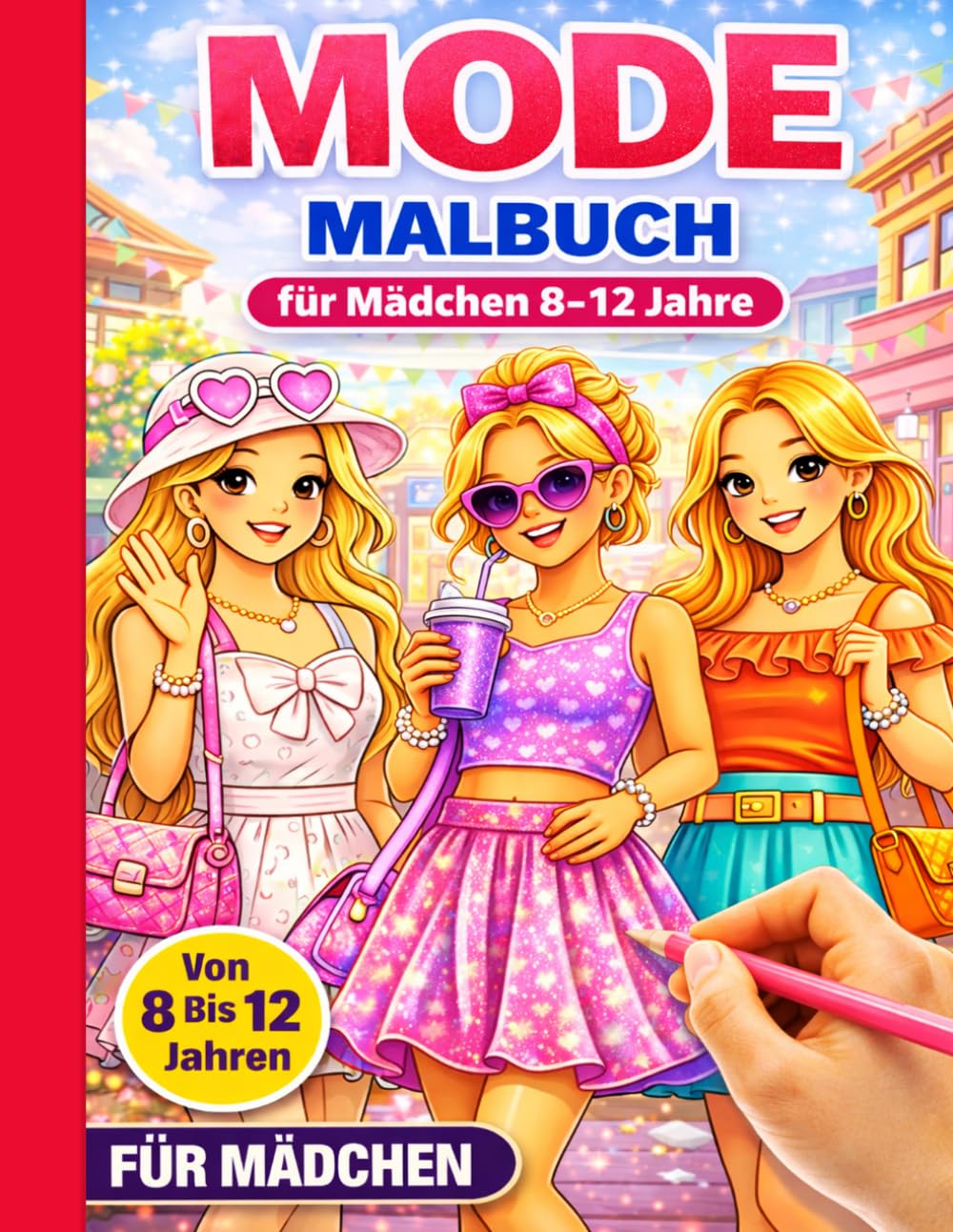capítulo por capítulo baixar Mode-Malbuch für Mädchen von 8 bis 12 Jahren: Mit süßen Kleidern, stylischen Outfits, hübschen Accessoires und modischen Looks zum Ausmalen (German Edition)