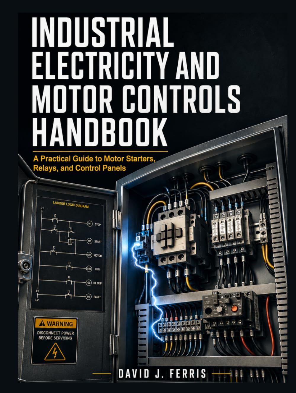 Industrial Electricity and Motor Controls Handbook: A Practical Guide to Motor Starters, Relays and Control Panels baixar o livro de graça