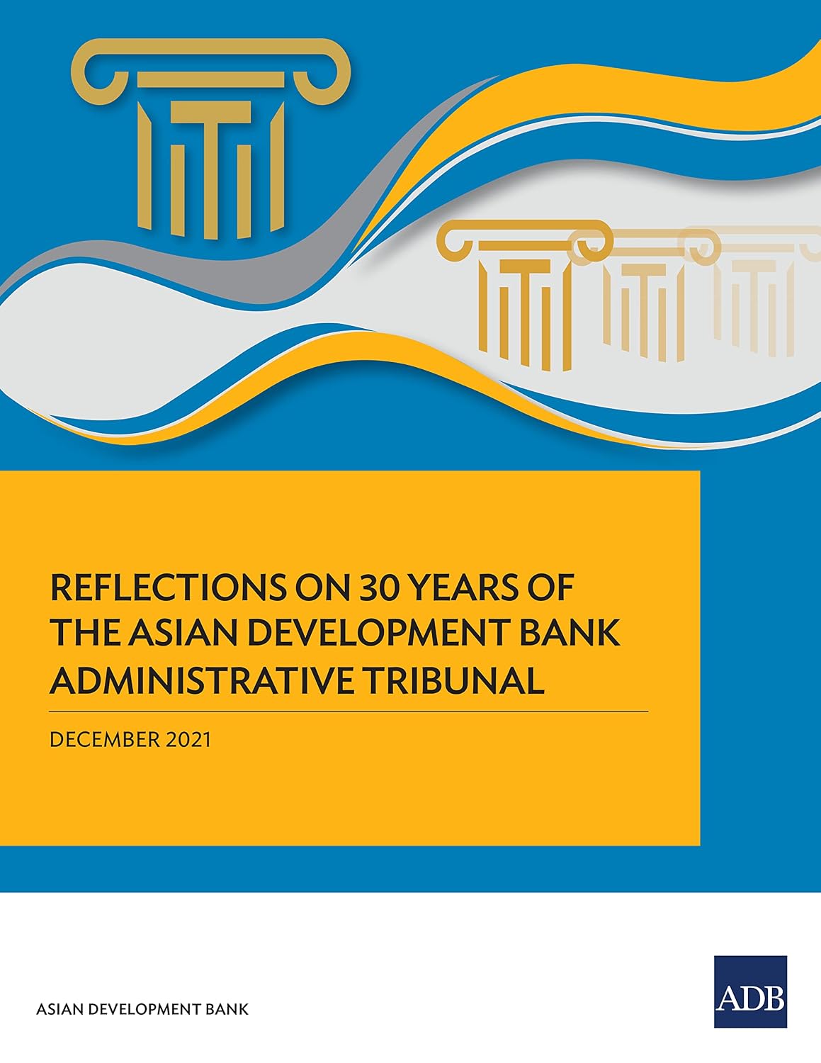 Reflections on 30 Years of the Asian Development Bank Administrative Tribunal (English Edition) baixar livro de graça