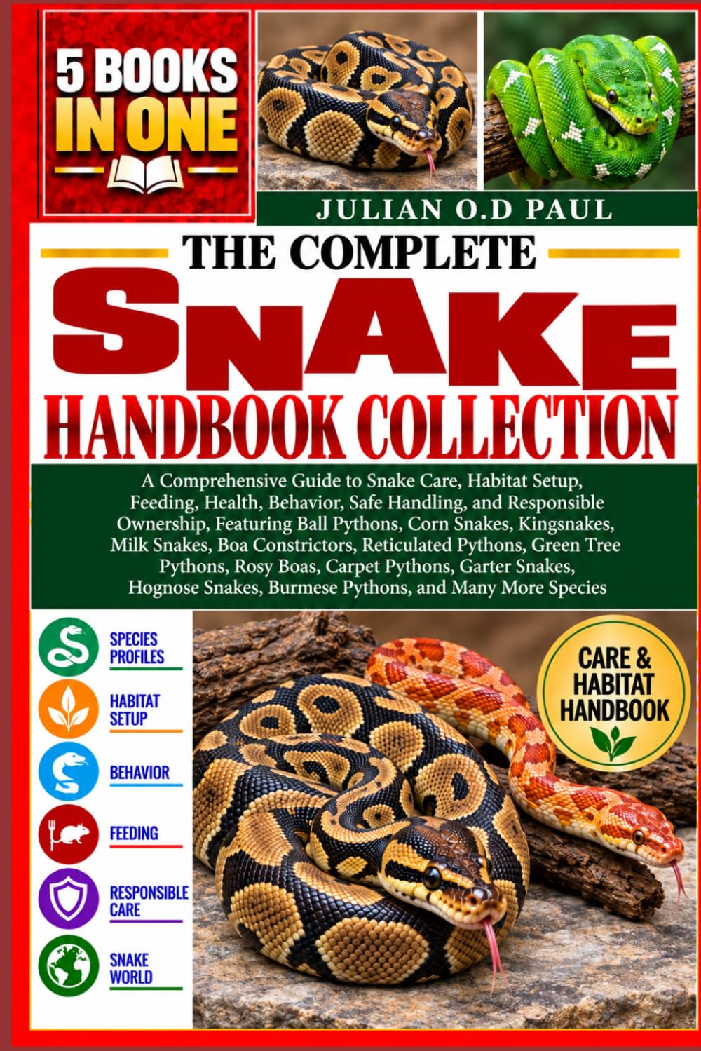 The Complete Snake Handbook Collection - 5 Books in 1: A Comprehensive Guide to Snake Care, Habitat Setup, Feeding, Health, Behavior, Safe Handling,... Kingsnakes, Milk Snakes, Boa Constrictors, baixar o livro de graça