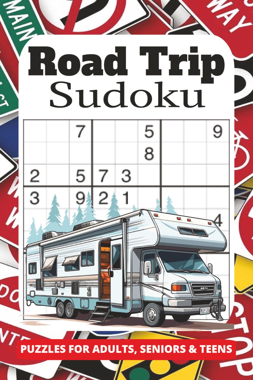 Road Trip Sudoku: Sudoku Road Trip Puzzles | Screen-Free Travel Activity for Focus & Fun | 6x9 Inches, 110 Pages | 50+ Puzzles | Solutions Included baixar livro de graça