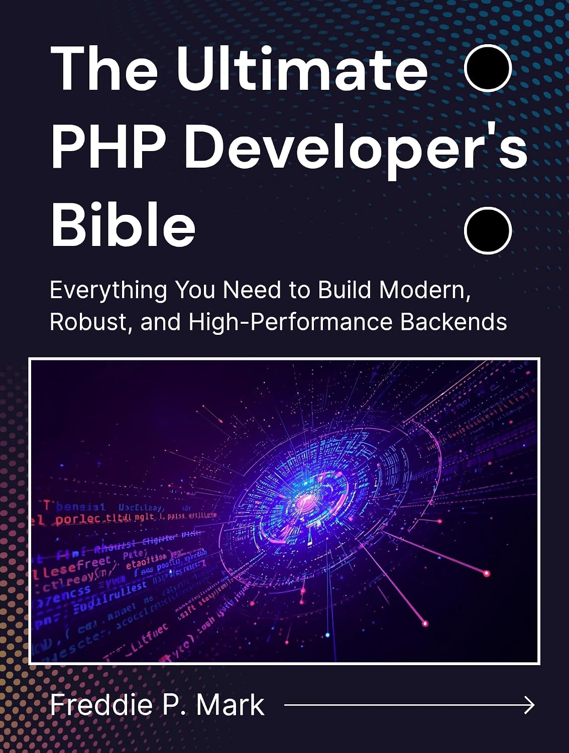 The Ultimate PHP Developer's Bible: Everything You Need to Build Modern, Robust, and High-Performance Backends (Web Programming and Coding) (English Edition) baixar livro de graça