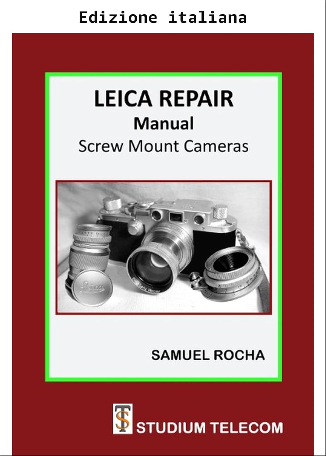 capítulo por capítulo baixar Leica: guida alla riparazione e al collezionismo (Italian Edition)