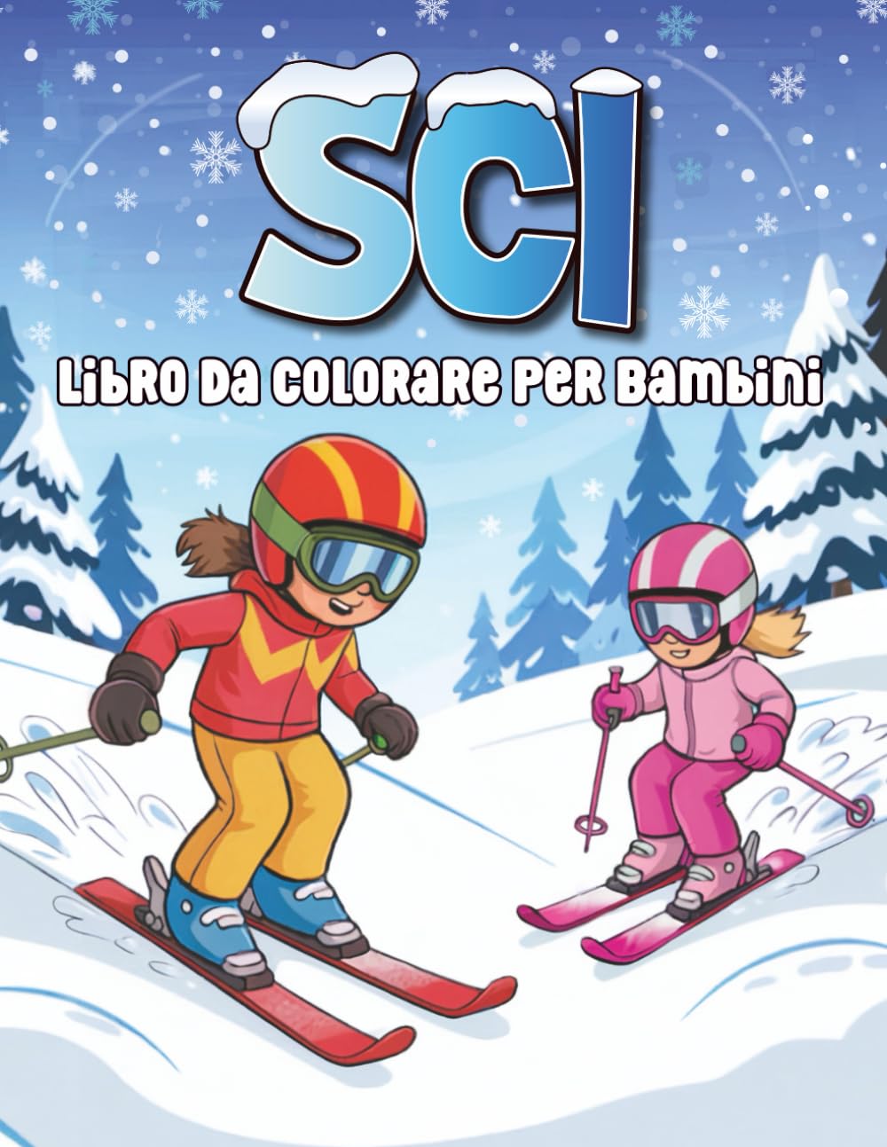 ler totalmente Sci Libro da Colorare per Bambini: 50 Simpatiche Pagine Da Colorare Dedicate Allo Sci Per Bambini E Bambine Che Amano Gli Sport Invernali, Con Adorabili Animali E Bambini.