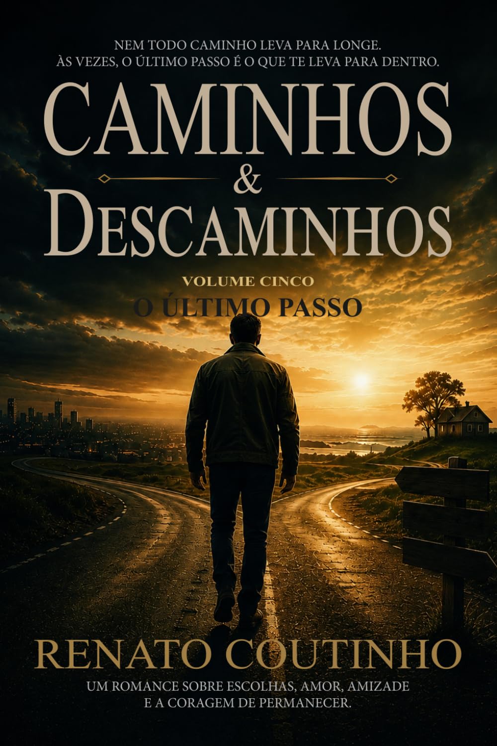 Caminhos & Dscaminhos: O Último Passo (Portuguese Edition) baixar o livro de graça