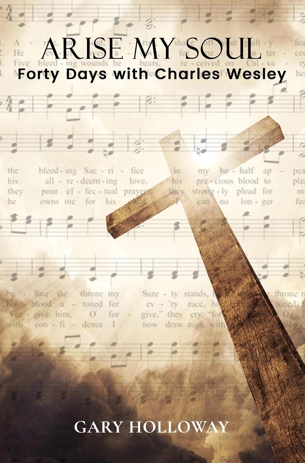 capítulo por capítulo baixar Arise my Soul: Forty Days with Charles Wesley (English Edition)