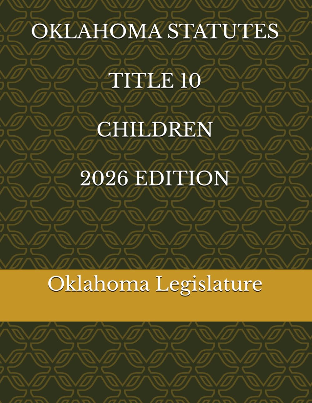 OKLAHOMA STATUTES TITLE 10 CHILDREN 2026 EDITION baixar livro de graça