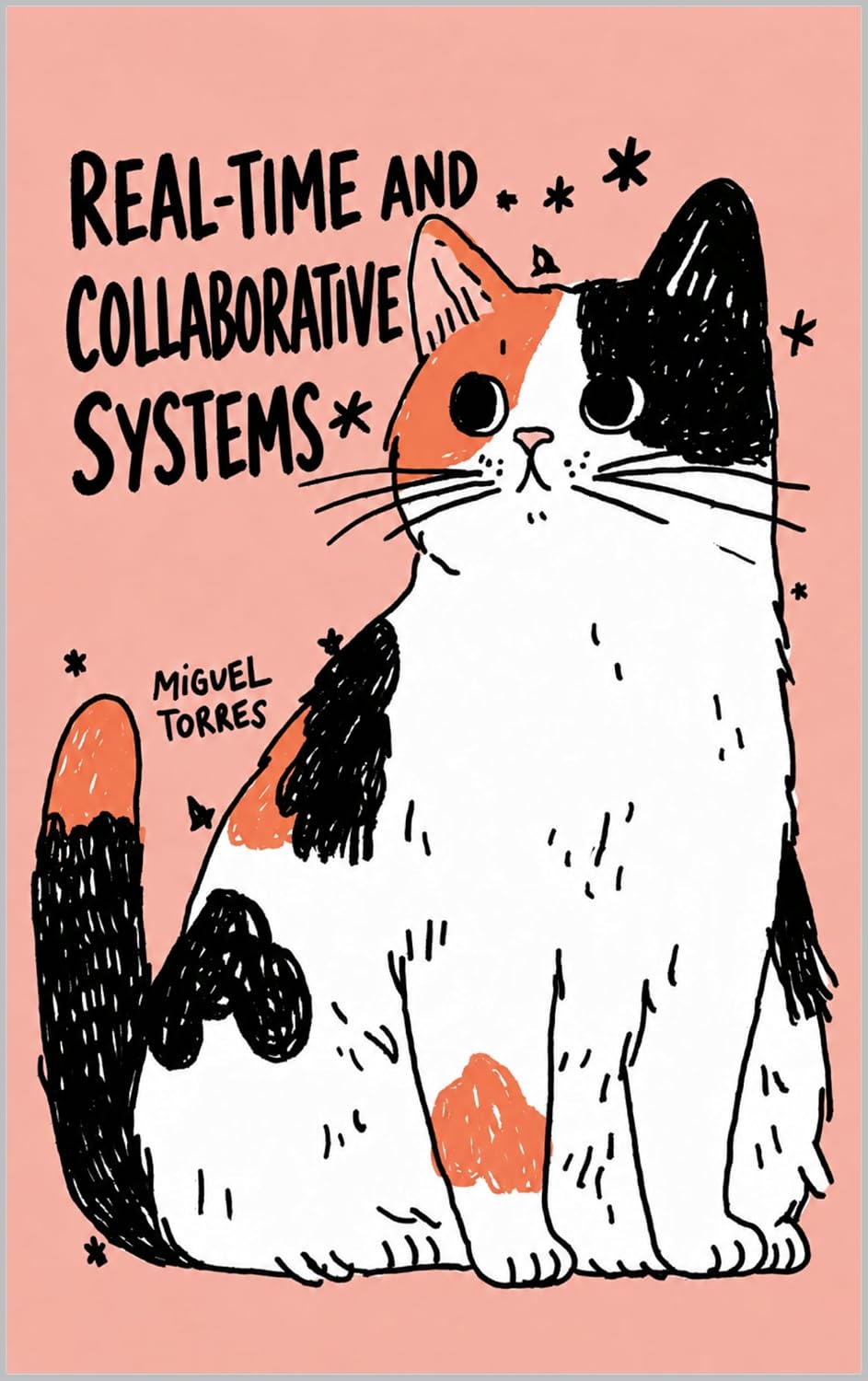 Real-Time and Collaborative Systems: Chat, Presence, Notifications, Synchronization, and Offline Change (English Edition) baixar o livro de graça