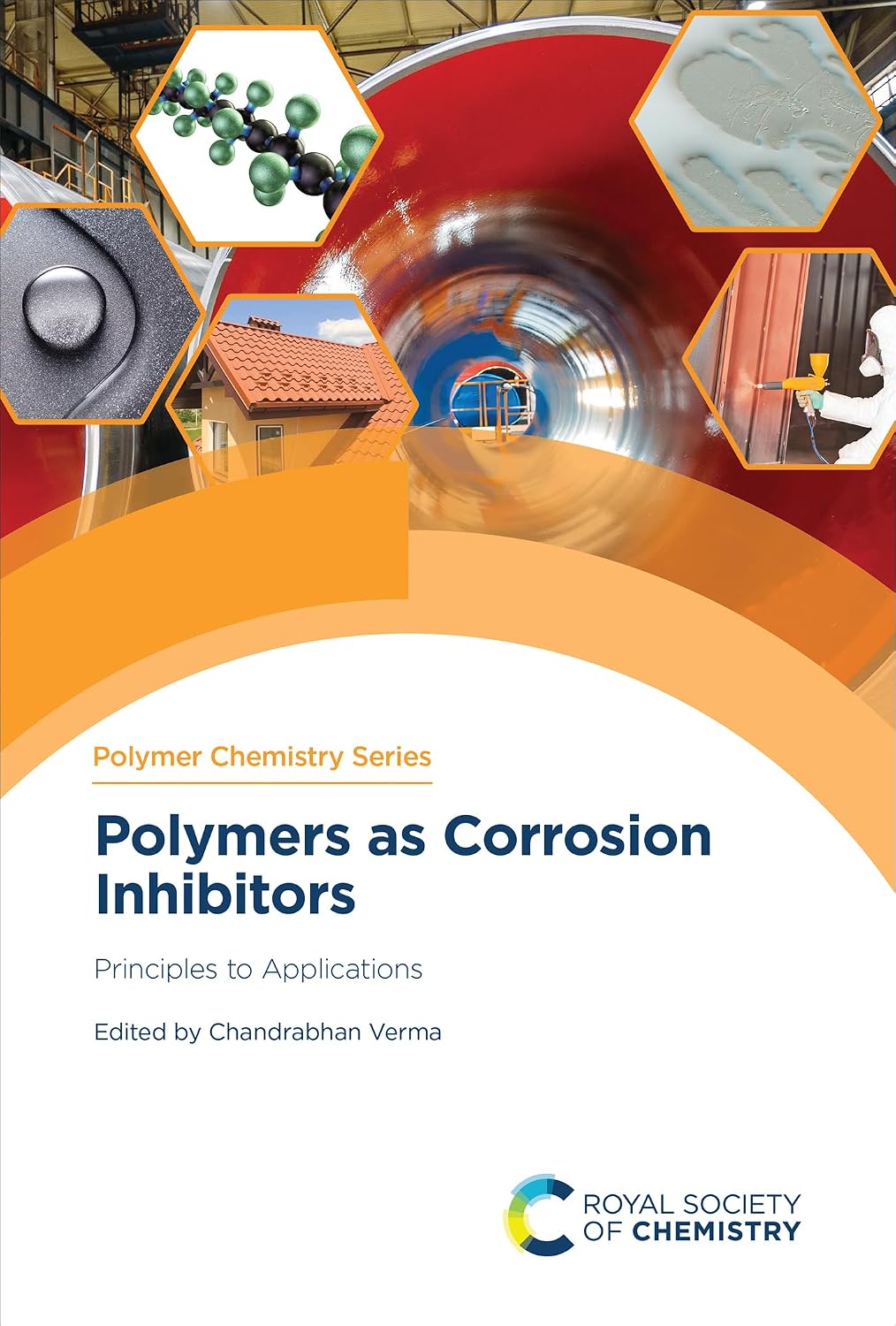 Polymers as Corrosion Inhibitors: Principles to Applications (English Edition)