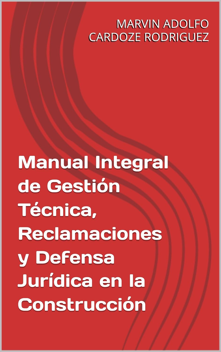 ler totalmente Manual Integral de Gestión Técnica, Reclamaciones y Defensa Jurídica en la Construcción (Spanish Edition)