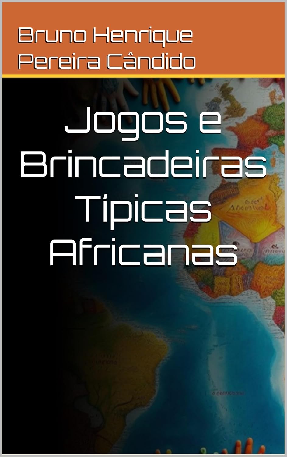 Jogos e Brincadeiras Típicas Africanas baixar o livro de graça