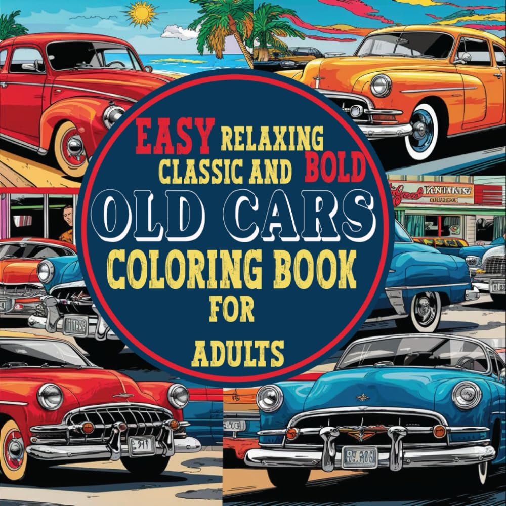 capítulo por capítulo baixar EASY RELAXING CLASSIC AND BOLD OLD CARS COLORING BOOK FOR ADULTS: ensuring a relaxing and satisfying coloring experience nostalgia and creativity