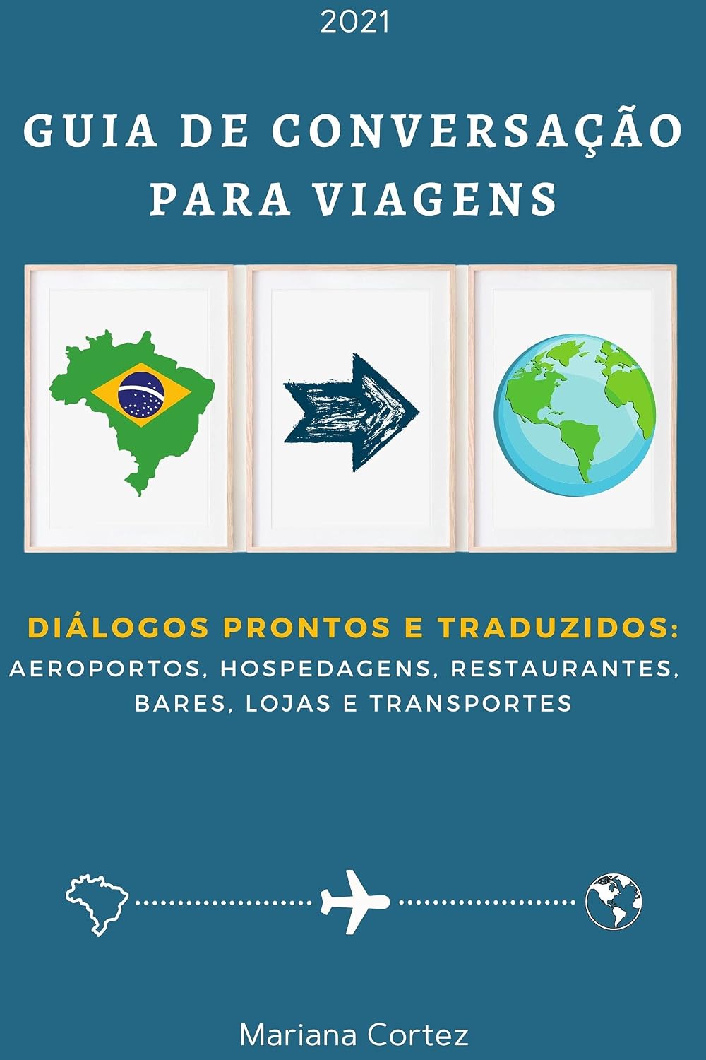 Guia de Conversação para Viagens: Guide Conversation for Travelers
