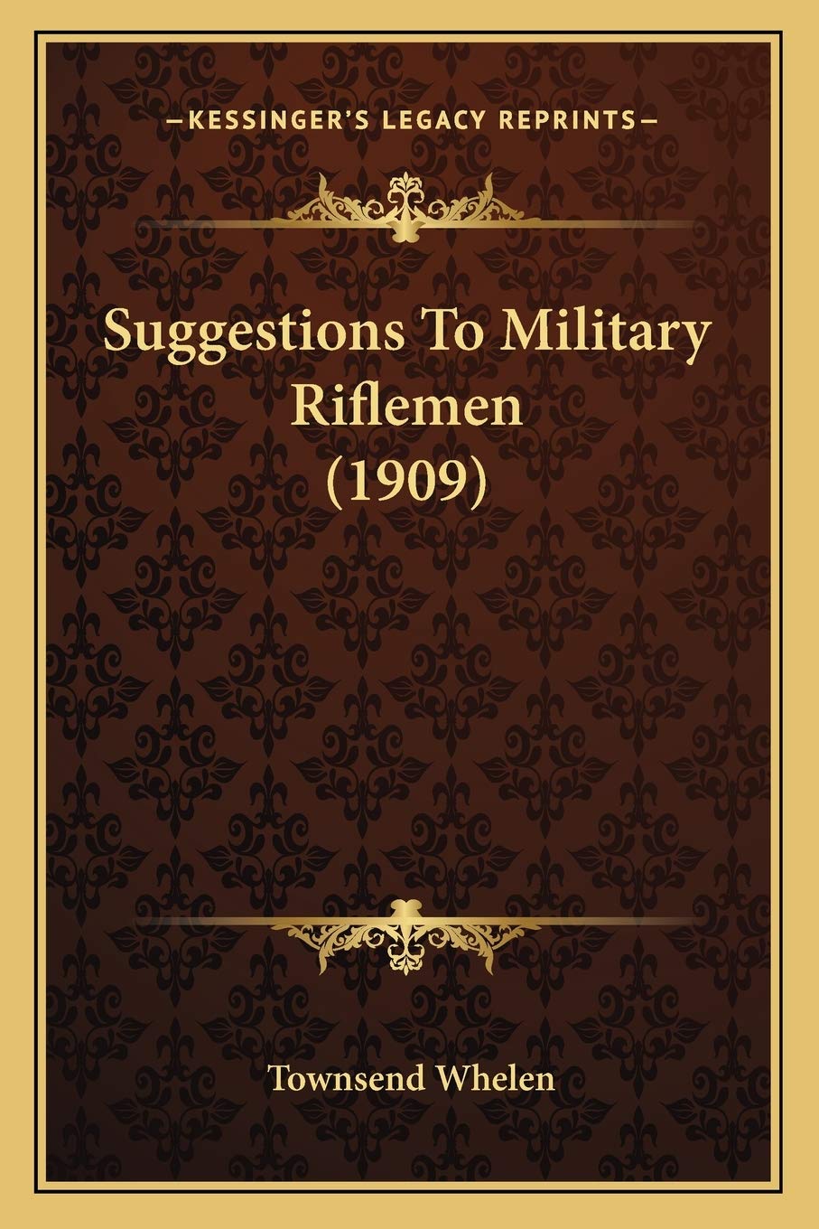 Suggestions To Military Riflemen (1909)